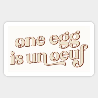 One Egg Is Un Ouef / Punny Francophile Gift Sticker